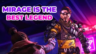 WHY MIRAGE IS TOP 5 LEGEND | APEX LEGEND