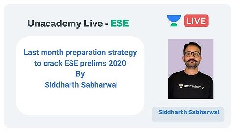 ESE 2020 | Last Month Preparation Strategy to Crack ESE Prelims 2020 by Siddharth Sabharwal