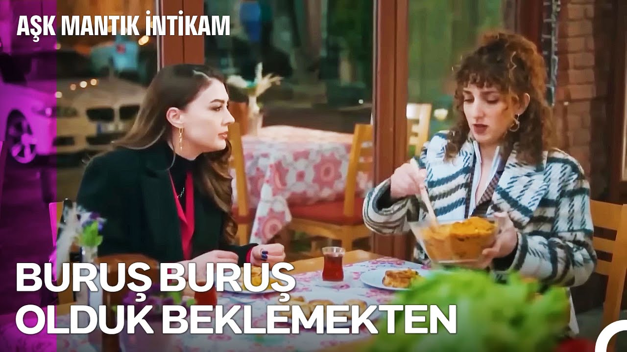 Kız Arkadaşınlasındır, Masa Kurulmuştur ve O Malum Konu Açılmıştır - Aşk Mantık İntikam