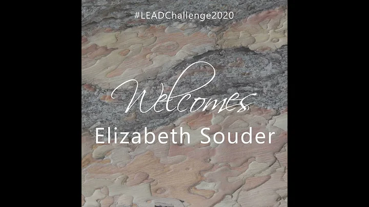 Elizabeth Souder Joy #LEADChallenge20...