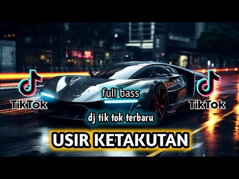 DJ USIR KETAKUTAN