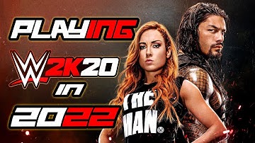 So I Played WWE 2K20 In 2022 For THE FIRST TIME