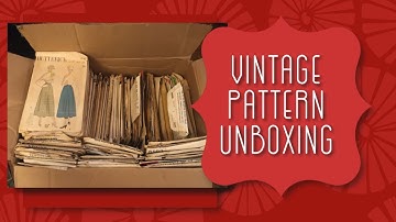 Vintage Pattern Haul/Unboxing