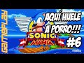 SONIC Mania /////////  6#  AQUÍ HUELE A PORRO!!!  #SonicMania