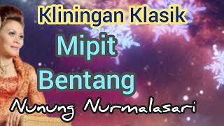 Mipit Bentang  Nunung Nurmalasari kliningansunda lagusunda keseniansunda kangdedicosmo
