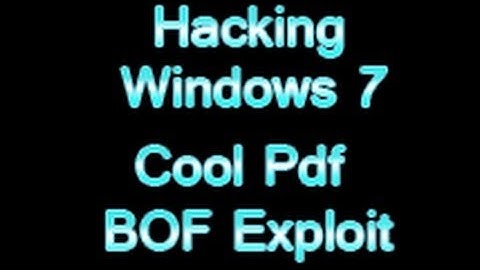 Hacking Windows 7 Cool Pdf Reader Exploit
