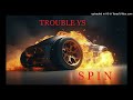 Trouble YS Spin mp3