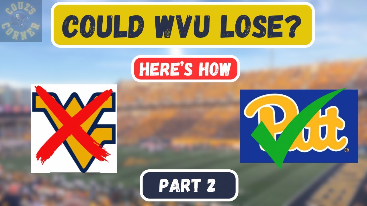 Five Reasons West Virginia Could LOSE to Pitt | Backyard Brawl Preview ...
