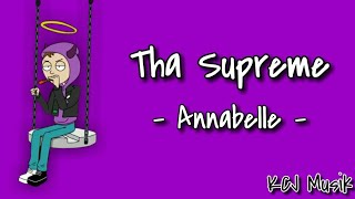 Tha Supreme - Annabelle [Lyrics]