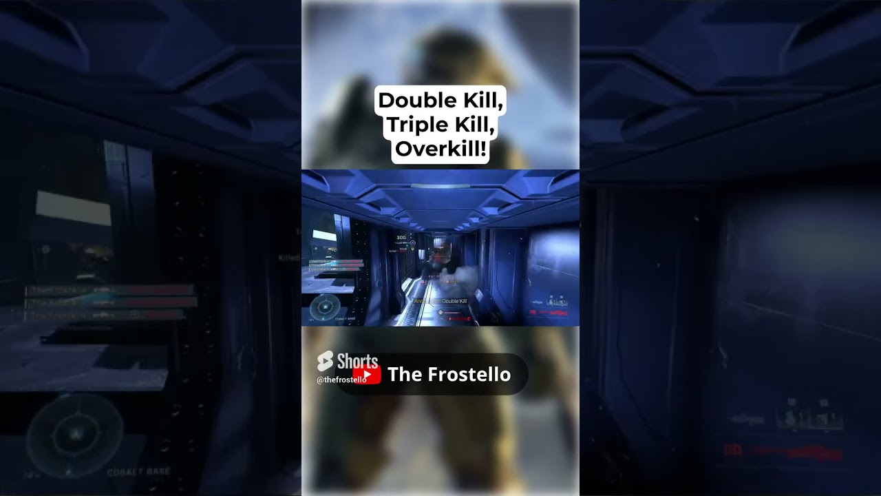 Double Kill, Triple Kill, Overkill!
