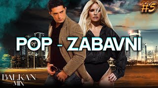 BALKAN POP-ZABAVNI MIX 5 🎸(Darko Radovanovic, Natasa Bekvalac, Marija Serifovic...)