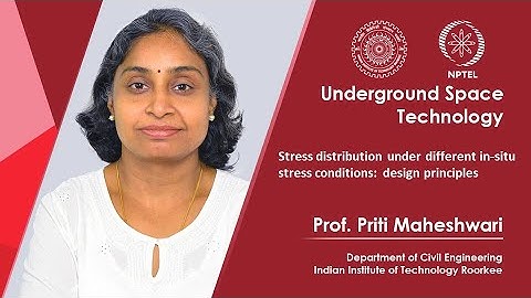 Lecture 22: Stress distribution under different in-situ stress conditions: design principles