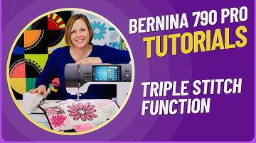 BERNINA 790 PRO Triple Stitch Function