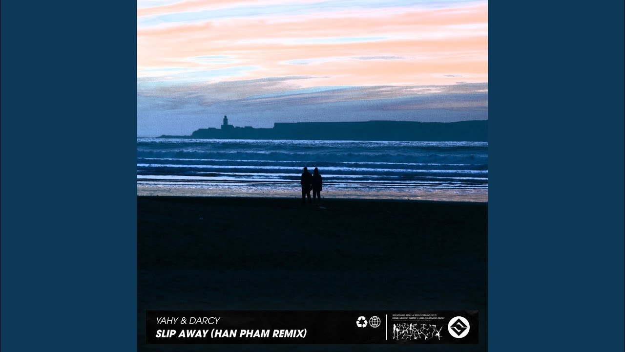 Slip Away (Han Pham Remix)