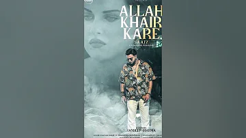 Allah Khair kare Punjabi sad song full audio