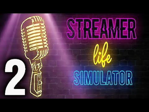 Streamer Life Simulator [Gameplay, PC] 