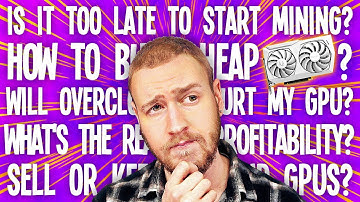 1 HOUR of Crypto Mining Advice (ETH2.0? Best GPU? Is it too late to start mining? Sell or buy GPUs?)