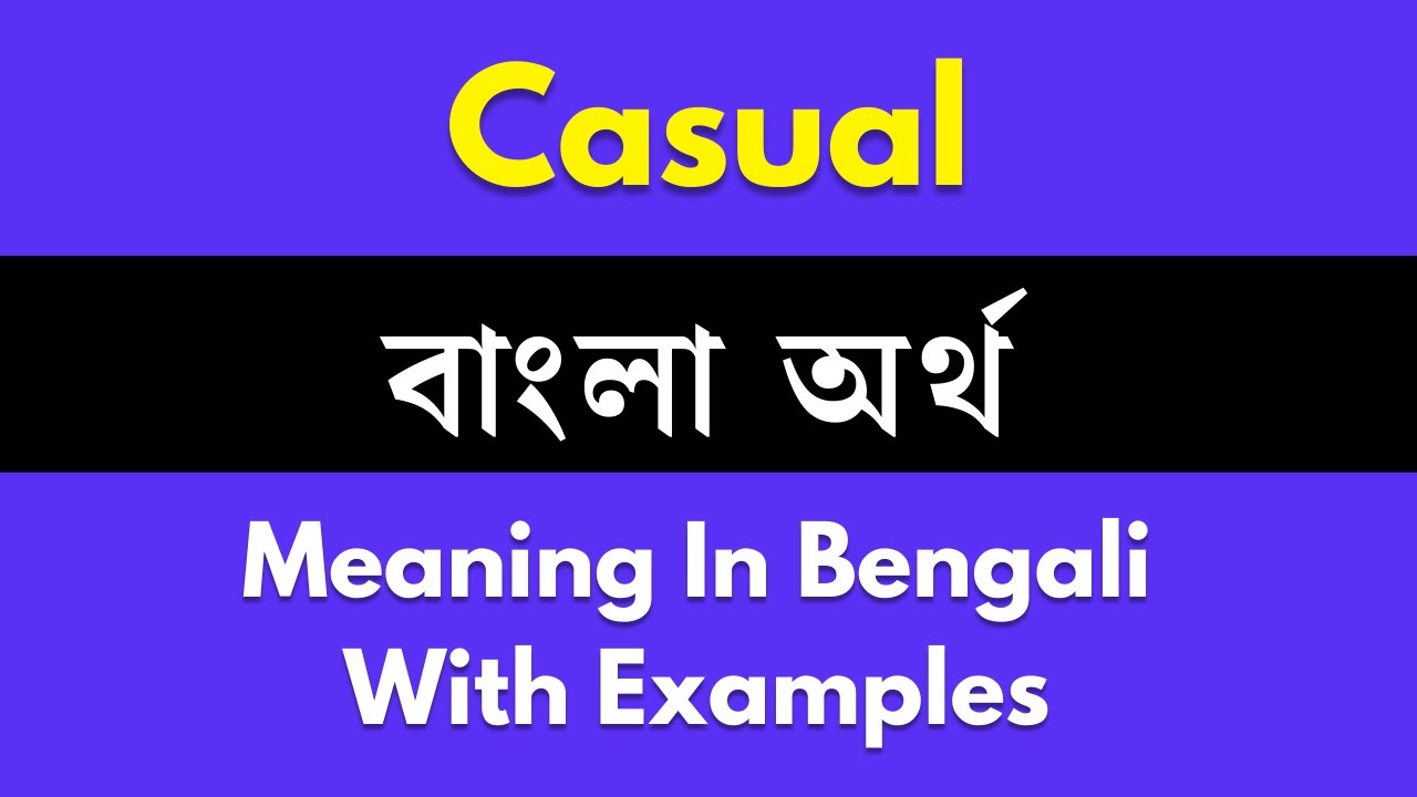 casual dress meaning in bengali Casual Dress Meaning in Bengali / Casual Dress