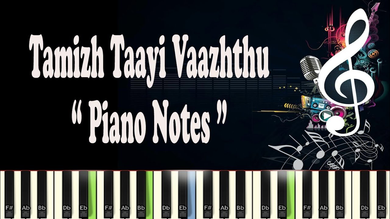 Tamizh Thayi Vaazhthu   Piano Notes