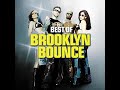 The Best Of Brooklyn Bounce The Best Of Brooklyn Bounce