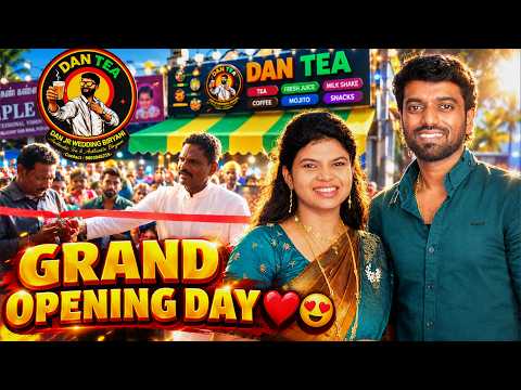 DAN TEA — Grand Opening Day ! ❤️😍 | DAN JR VLOGS