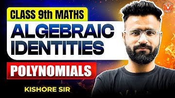 Understand Algebraic Identities in MINUTES! ⏱️ | Class 9 Maths | Kishore Sir (Super Easy Way!)