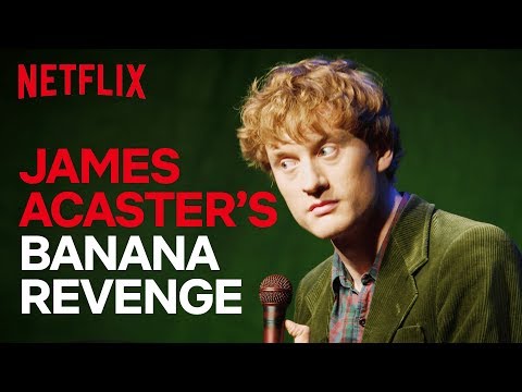 James Acaster Stand-up | James Acaster&#039;s Banana Revenge Fantasy | Netflix