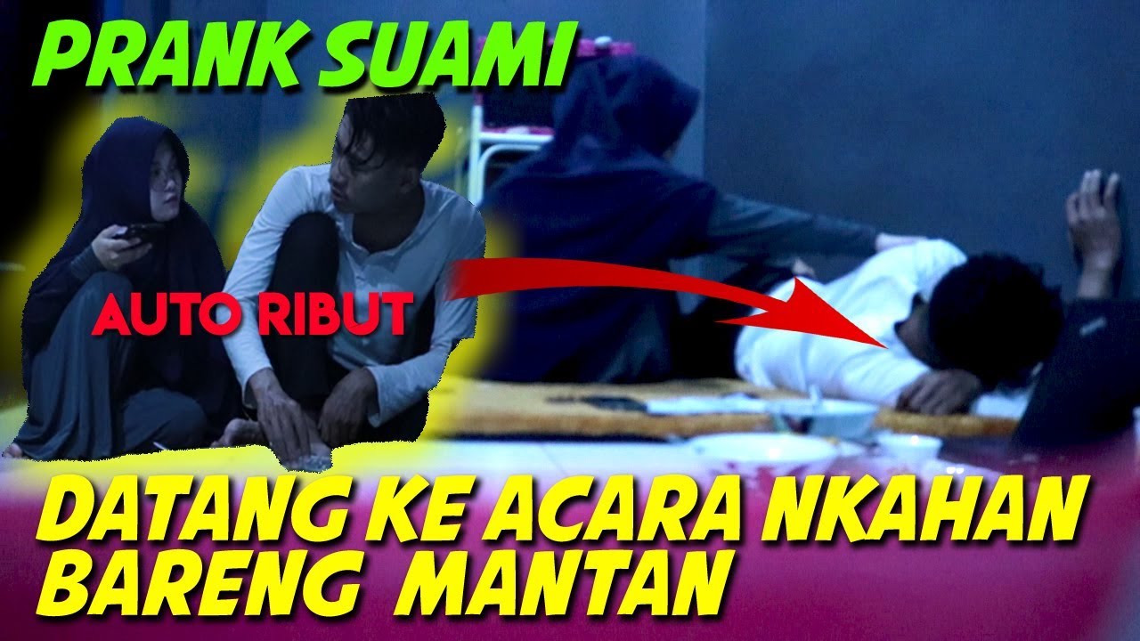 PRANK SUAMI KONDANGAN BARENG MANTAN | MARAH TAPI SWEET BANGET | No Settingan