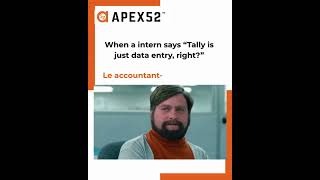 Intern says Tally is easy... accountant starts questioning his life choices 😂
