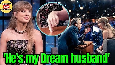 Taylor Swift Tells Seth Meyers Why She Wants to MARRY Travis Kelce faster than Anything 