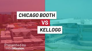 Chicago Booth vs. Northwestern Kellogg: How Do They Compare?