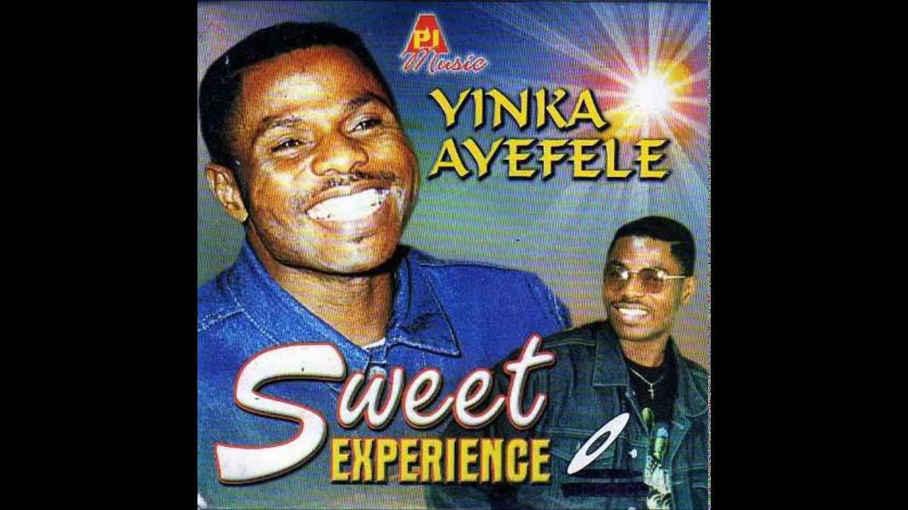 Yinka Ayefele   Sweet Experience