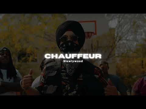 Chauffeur – Diljit Dosanjh(Slowed Reverb)