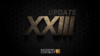 Modern Combat 5: Update XXIII announcement