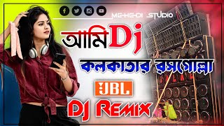 Amie Kolkatar Rossogolla - Full Hard Bass Khatra Dnc Mix // Bangla Dj Song || Dj Remix Dj Mehedi Mix