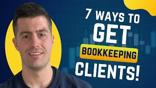 7 Ways To Get More Bookkeeping Clients