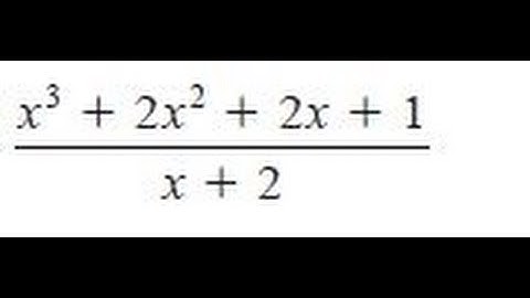Find the quotient and remainder using synthetic division for (x^3 + 2x^2 + 2x + 1) / (x+2)