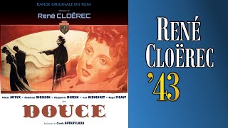 René Cloërec – Douce (Love Story) (1943) – Soundtrack (Excerpt)