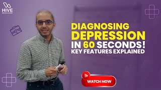 Recognizing Depression: Essential Clinical Clues in 60 Seconds