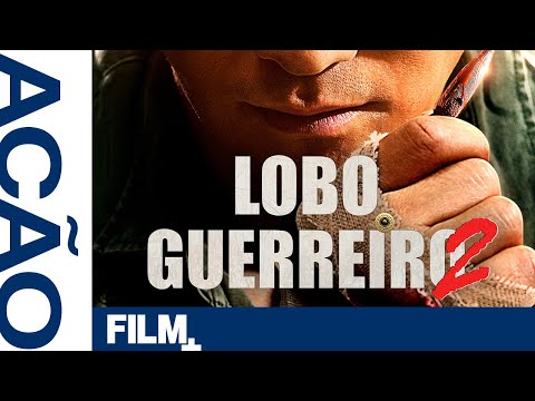 Lobo Guerreiro 2 // Filme Completo Dublado // Ação // Film Plus