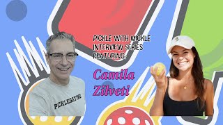 Pickle with Mickle Interview Series: On the Court with Camila Zilveti