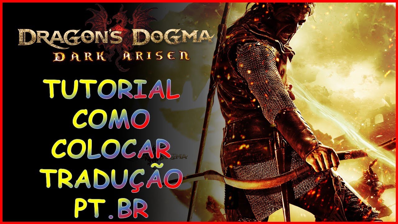 Dragon s Dogma: Dark Arisen - Tutorial como colocar a Tradução. - YouTube