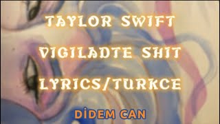 taylor swift - vigilante shit (lyrics/türkçe)