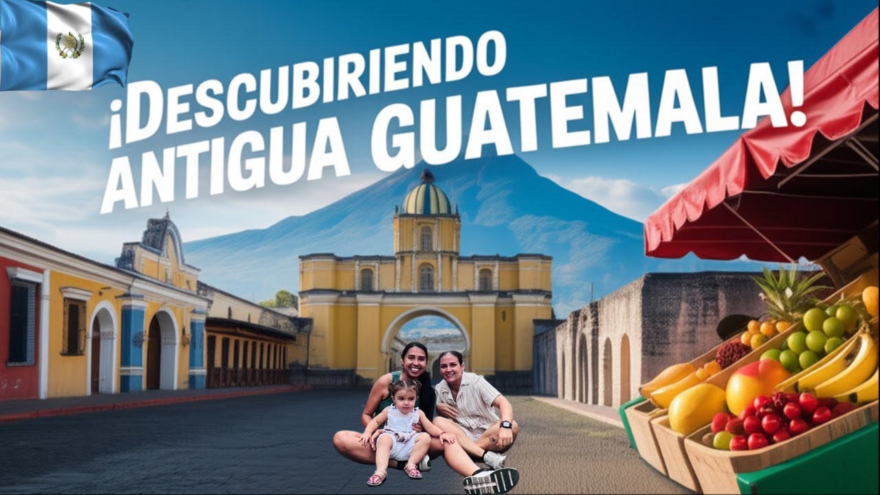 Descubre las vibrantes ruinas y paisajes volcánicos de ANTIGUA GUATEMALA GT