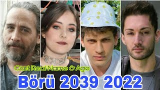 Börü 2039 Turkish Drama 2022 Cast Real Name & Age | By Top Lifestyle