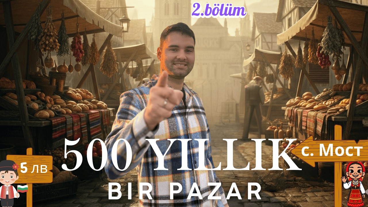Köprülü (Most) Pazarı: 5 Asırlık Hikâye