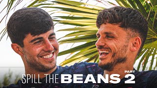 "You had an ANT FARM?." 🤣 | Spill The Beans | Part Two | Liam Walsh and Jamie Paterson