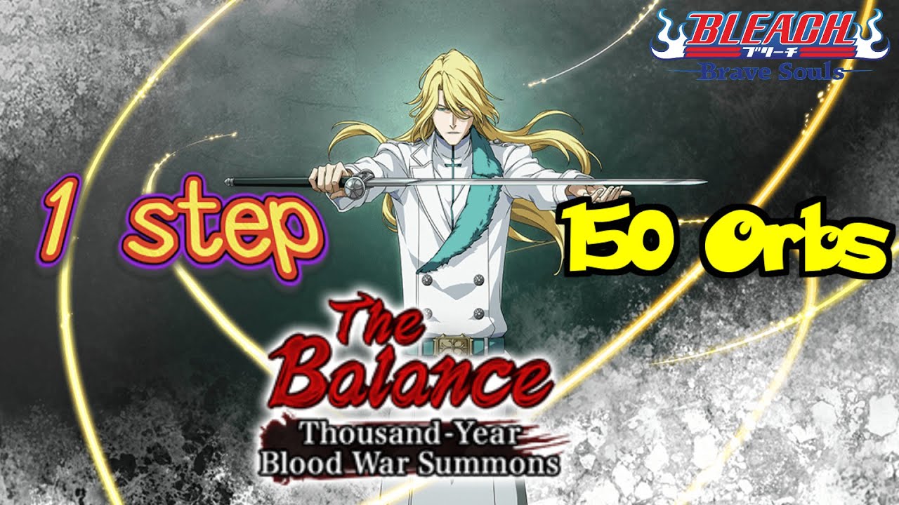 Bleach Brave Souls - Thousand-Year Blood War Summons: The Balance