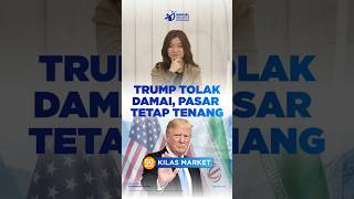 Trump Tolak Damai? Pasar Tetap Tenang
