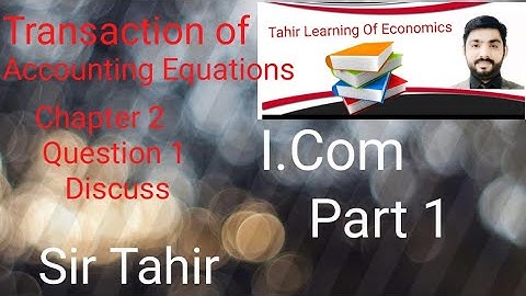 Economics lectures: Accounting I.Com Part 1 Urdu and Hindi by sirTahir